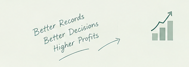 Better records, better decisions, higher profits